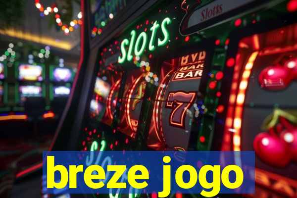 breze jogo